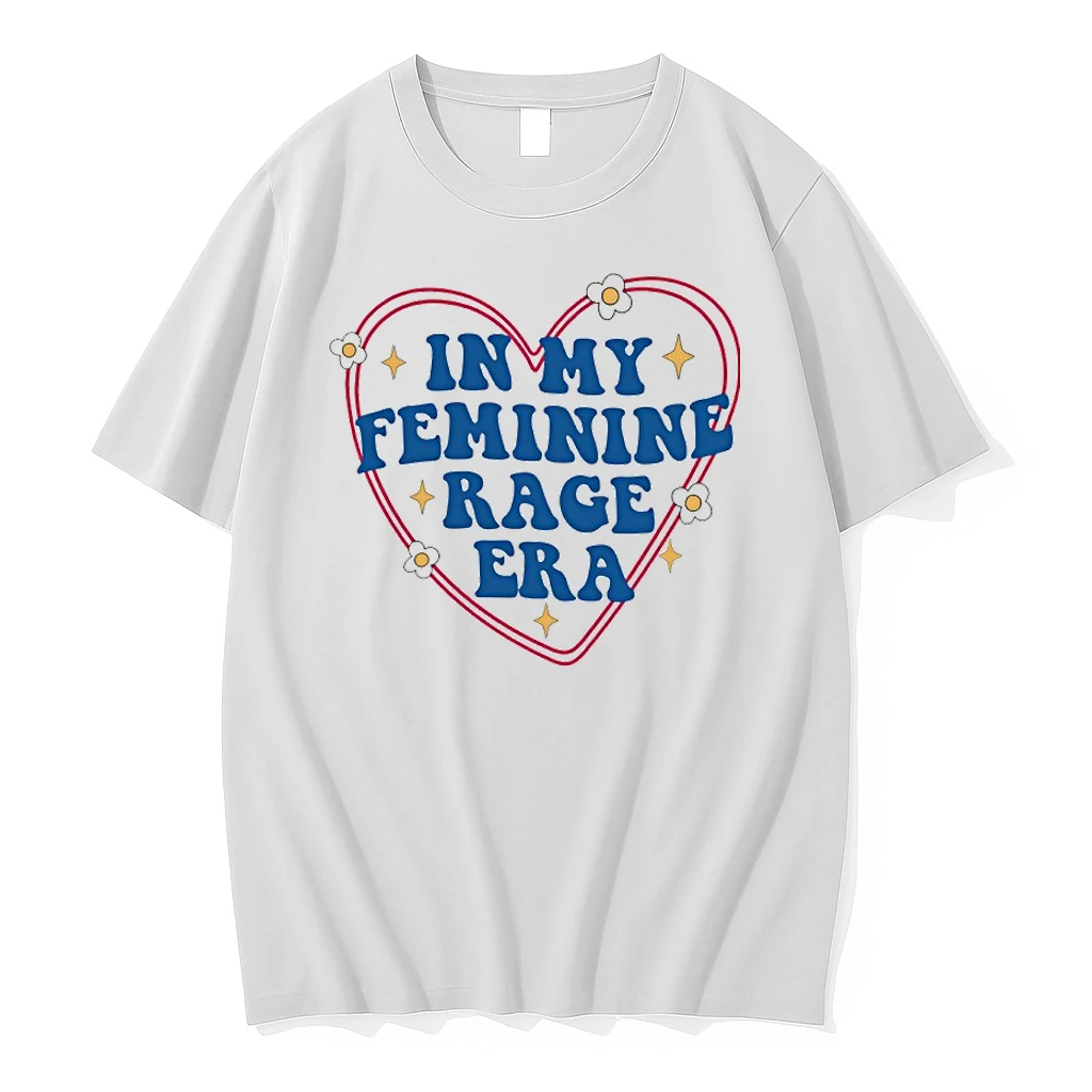 In My Feminine Rage Era Shirts