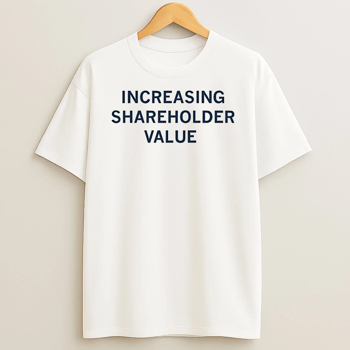 Increasing Shareholder Value 2026 Shirts