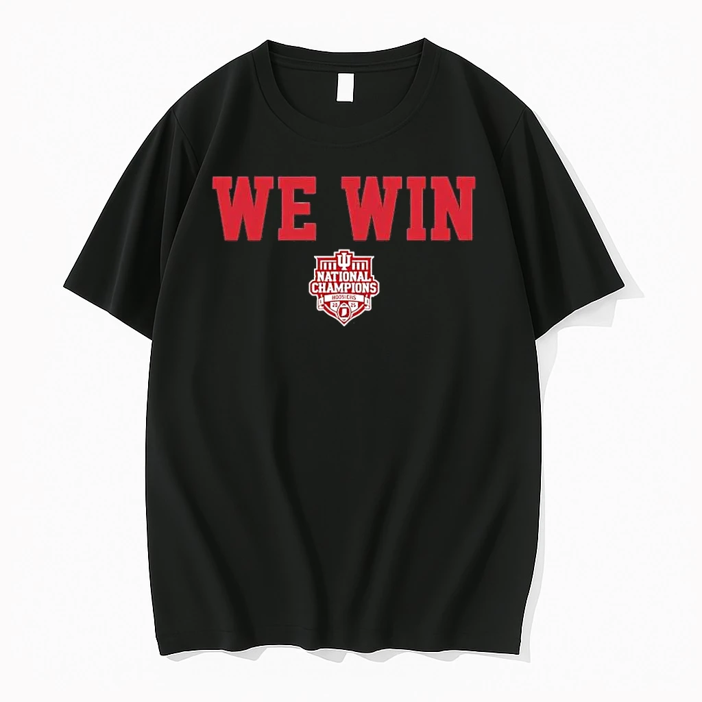 Indiana Football 2025 Cfp National Champions We Win Shirts