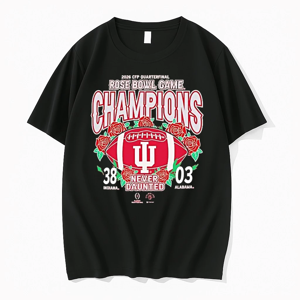 Indiana Football 2026 Rose Bowl Champions Final Score Never Daunted Shirts