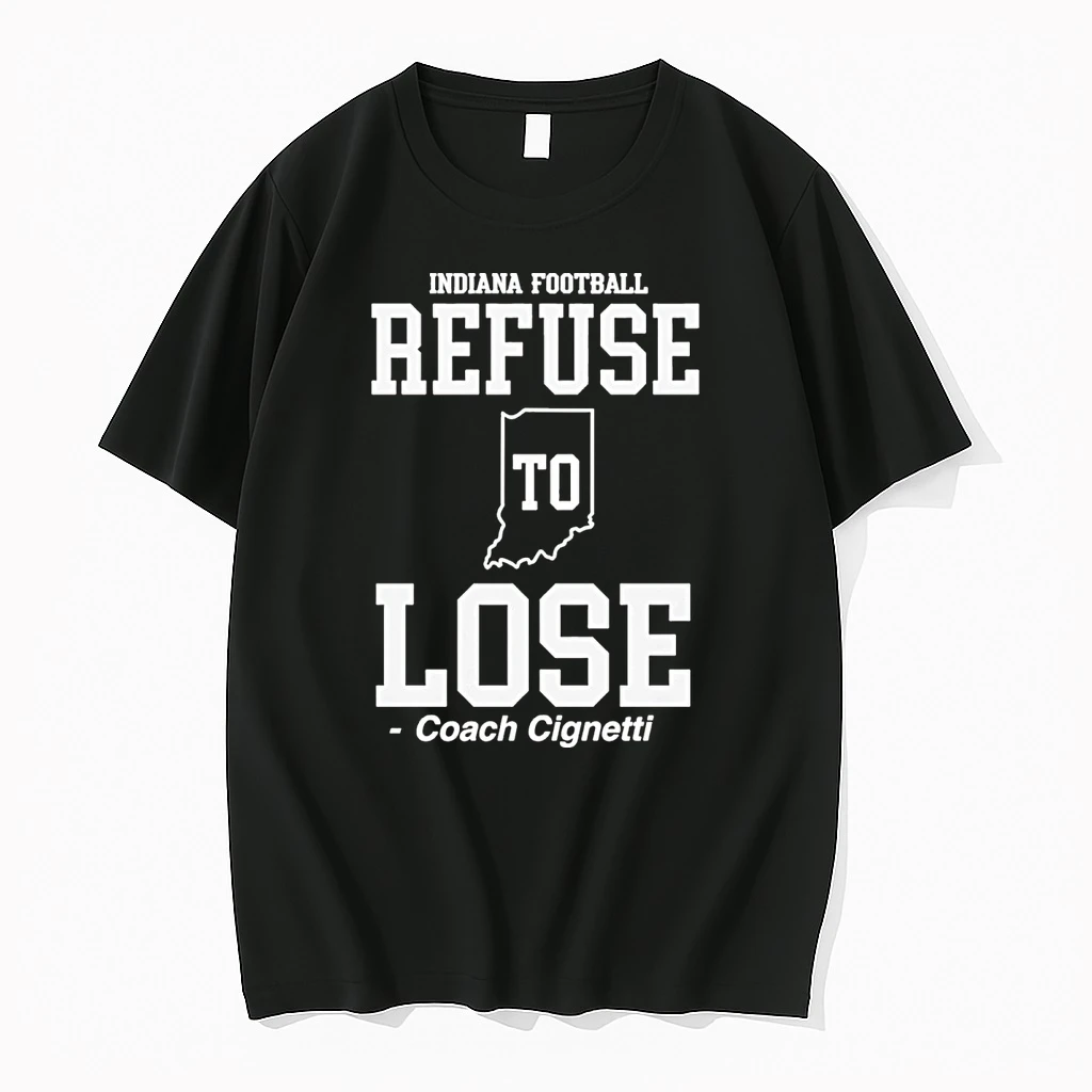 Indiana Football Refuse Lose To Coach Cignetti Coach Cig Era Shirts