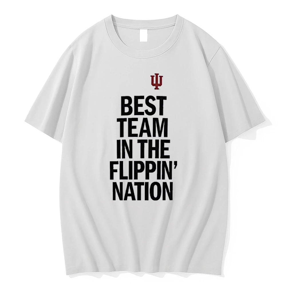Indiana Hoosiers Cfp National Champions Best Team In The Flippin Nation Shirts