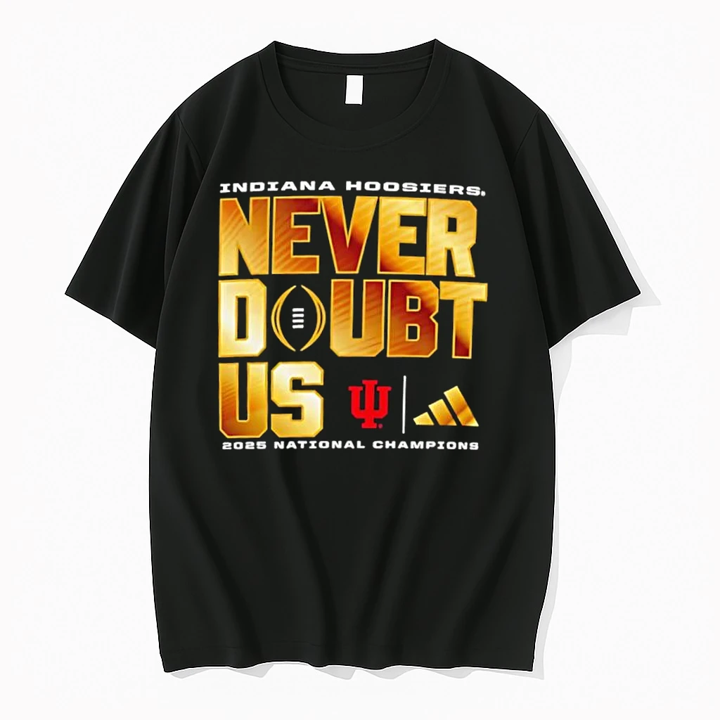 Indiana Hoosiers College Football Playoff National Champions Adidas Never Doubt Us Shirts