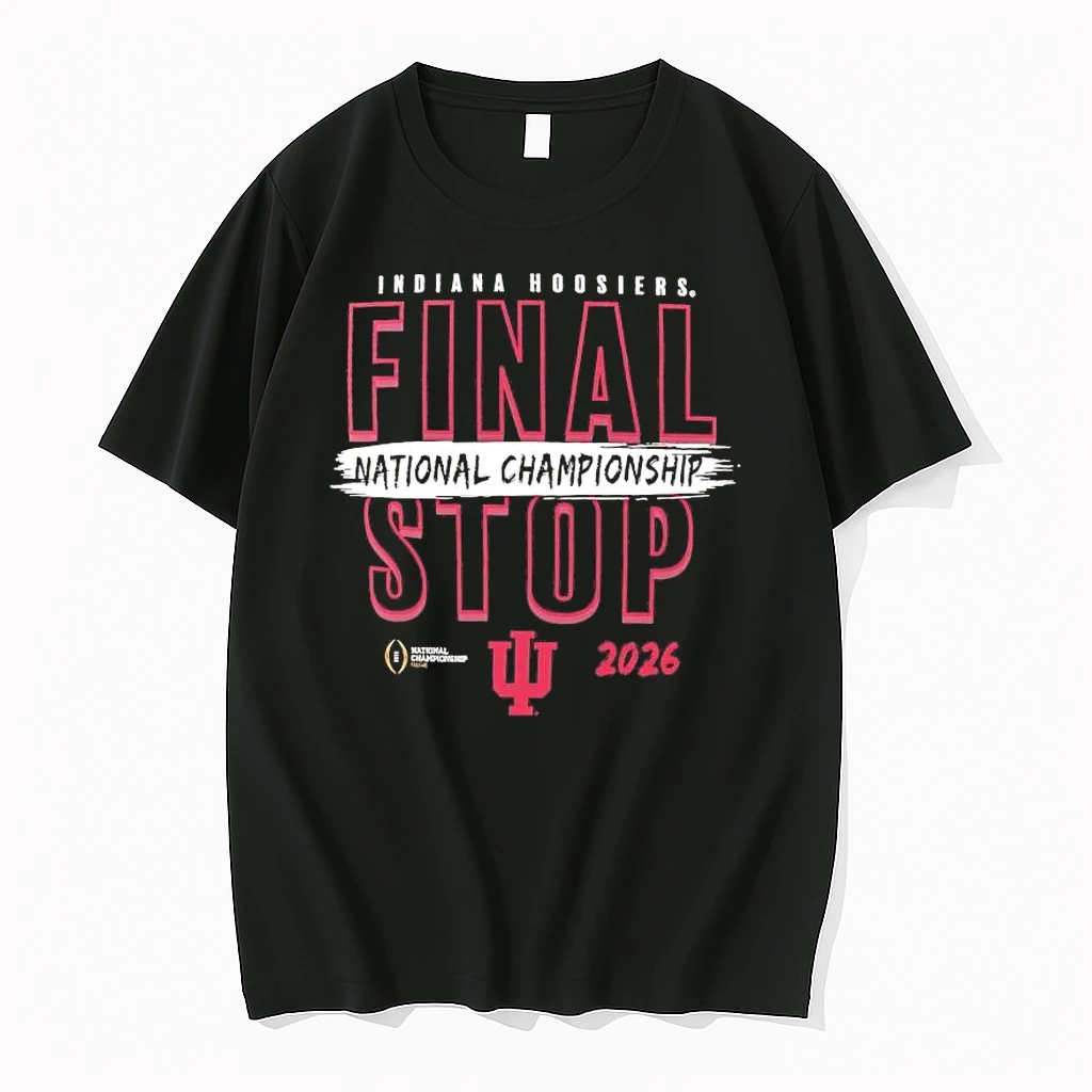 Indiana Hoosiers Final Stop 2026 National Championship Shirts