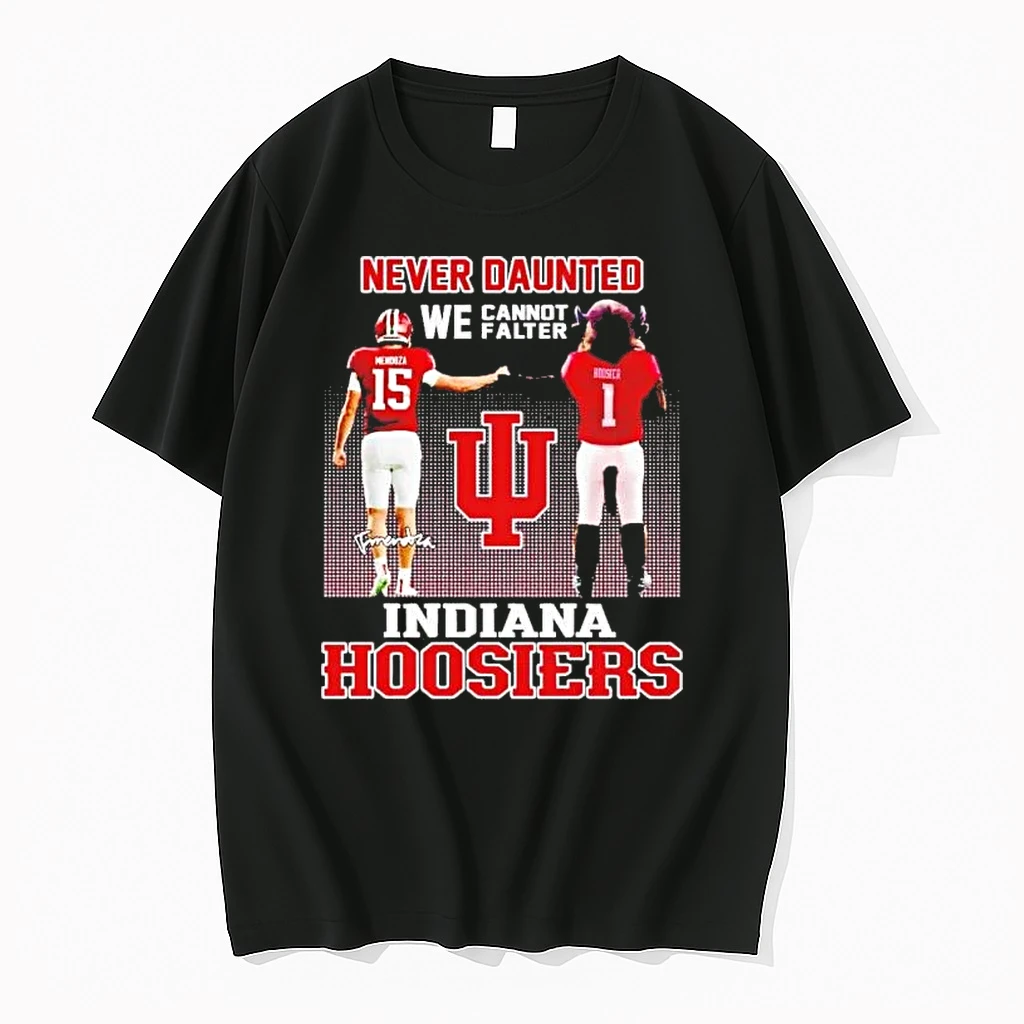 Indiana Hoosiers Never Daunted We Cannot Falter Shirts
