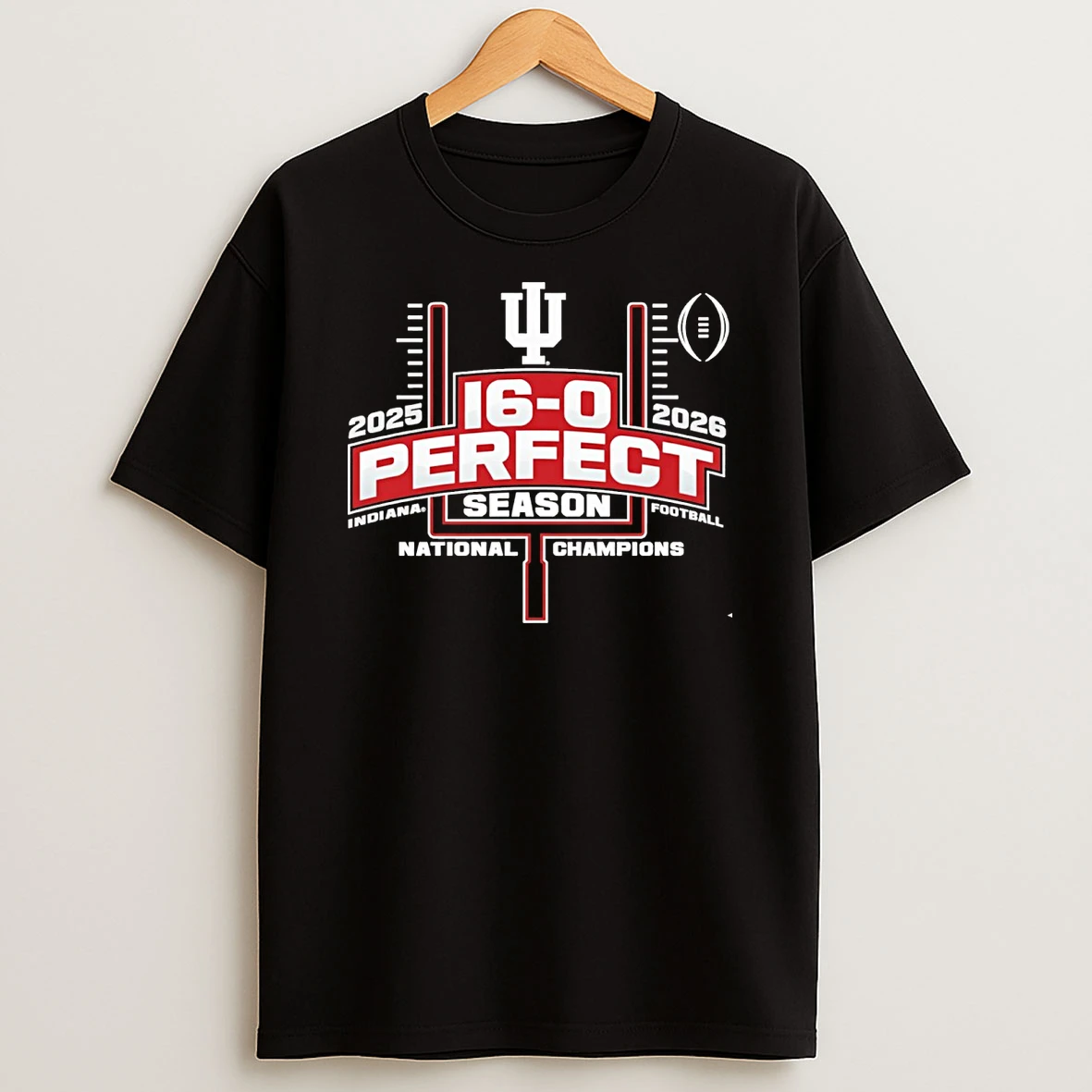 Indiana University Hoosiers Football 2025 Undefeated National Champions 16 0 Perfect Season Shirts