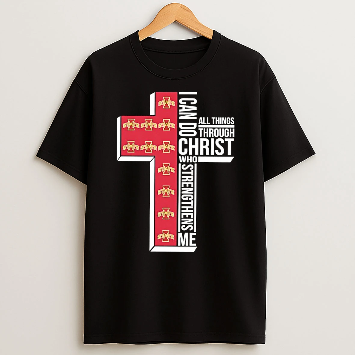 Iowa State Cyclones I Can All Things Do Through Christ Who Strengthens Me Shirts