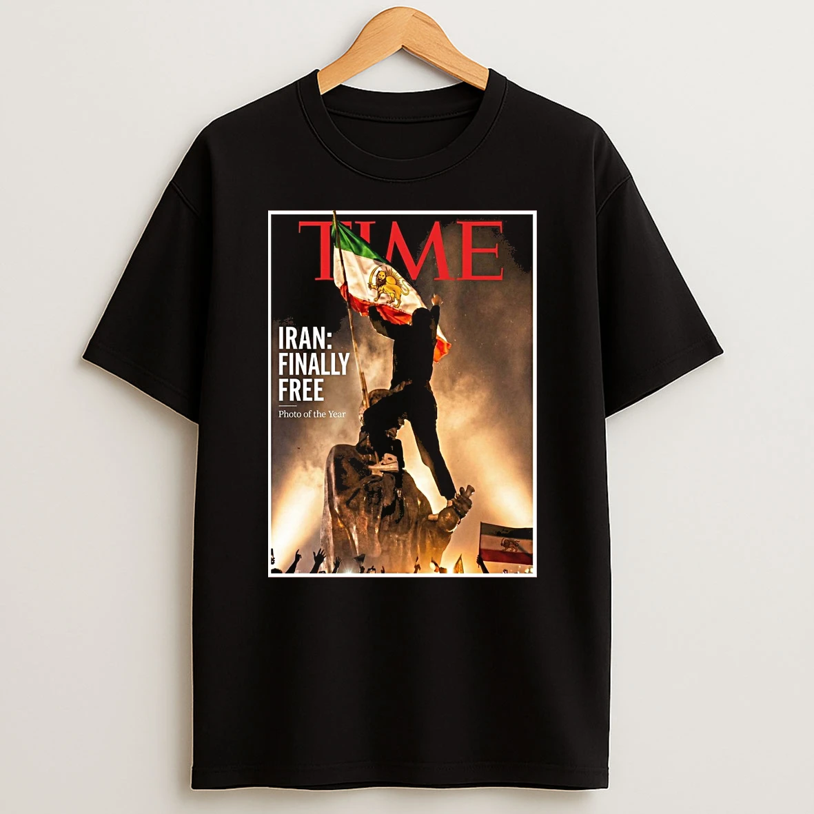 Iran Finally Free Photo Of The Year Time Magazine Shirts