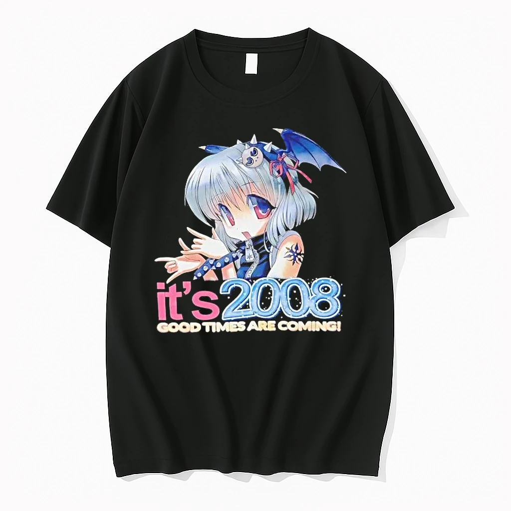 Its 2008 Good Times Are Coming Anime Shirts