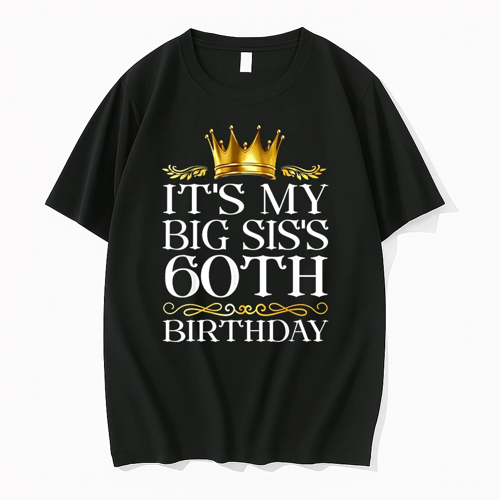 Its My Big Siss 60th Birthday Happy Birthday 60 Years Old Shirts