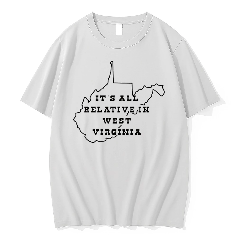 Its All Relative In West Virginia Map Shirts