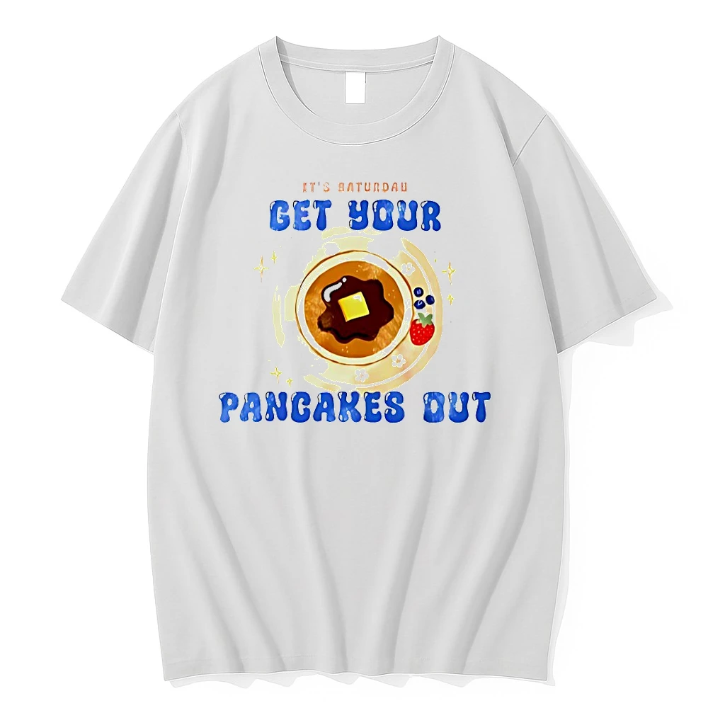 Its Baturdas Get Your Pancakes Out Shirts