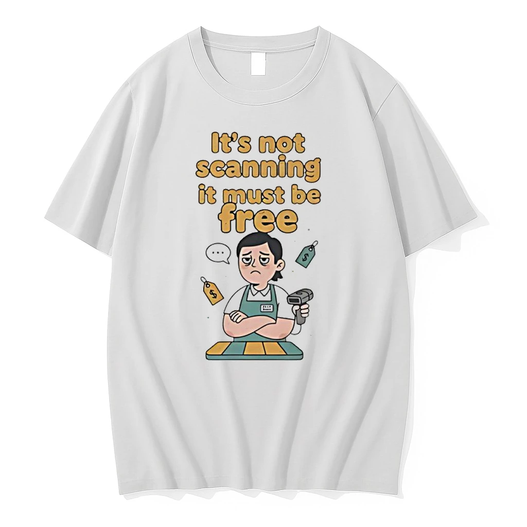 Its Not Scanning It Must Be Free Shirts