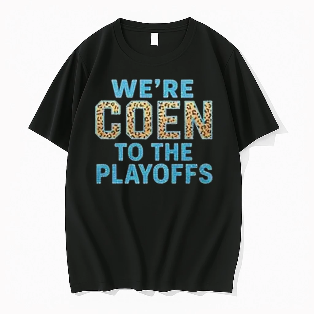 Jacksonville Jaguars Coach Liam Coen Were Coen To The Playoffs Shirts