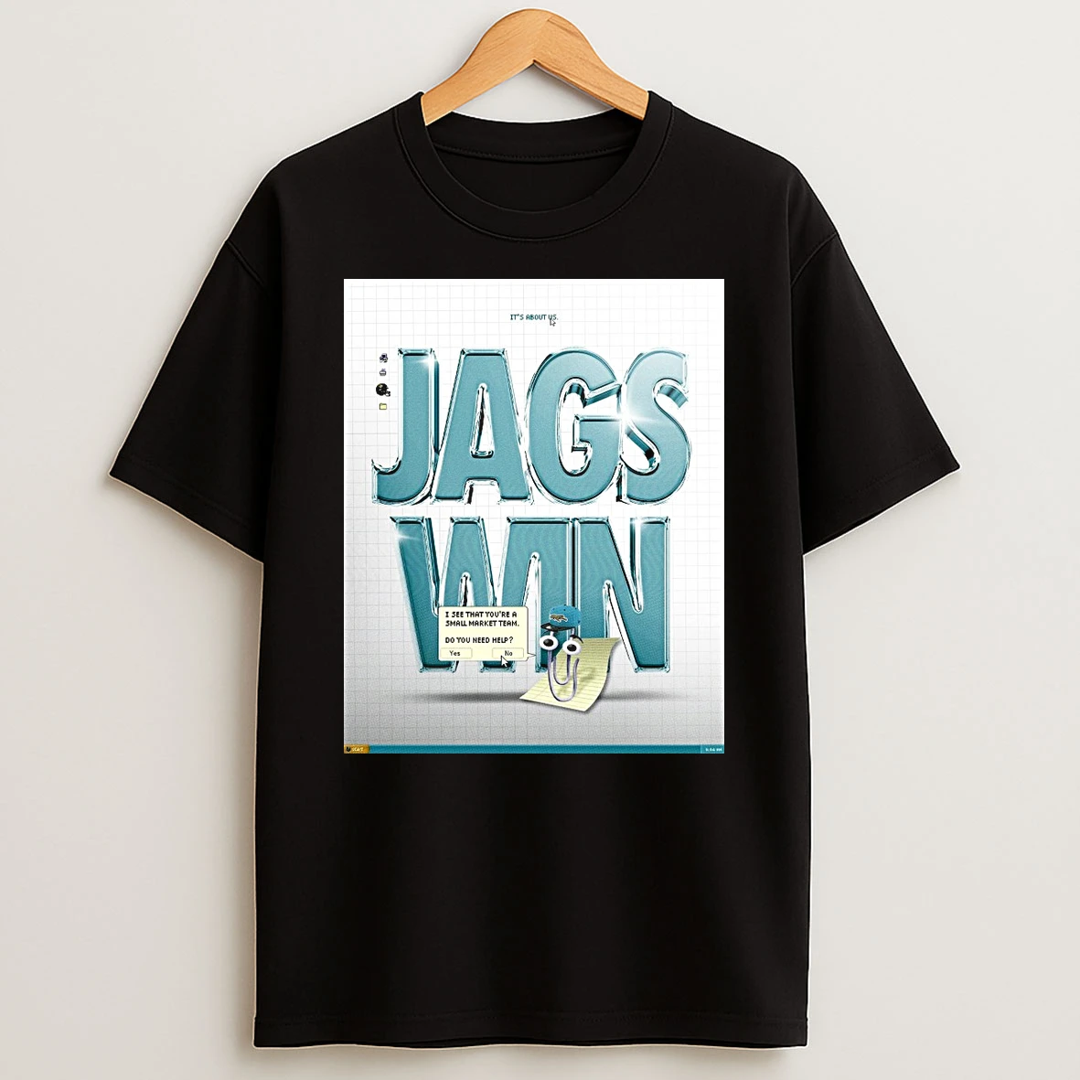 Jacksonville Jaguars Jags Win I See That Youre A Small Market Team Do You Need Help Shirts