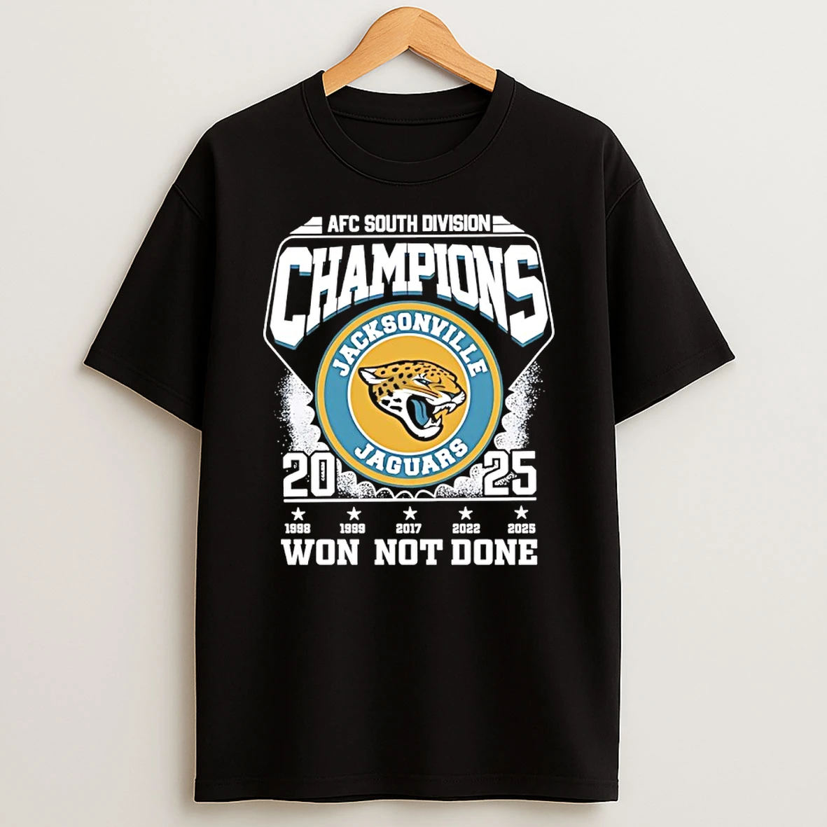 Jacksonville Jaguars Won Not Done 2025 Afc South Division 5x Champions Shirts