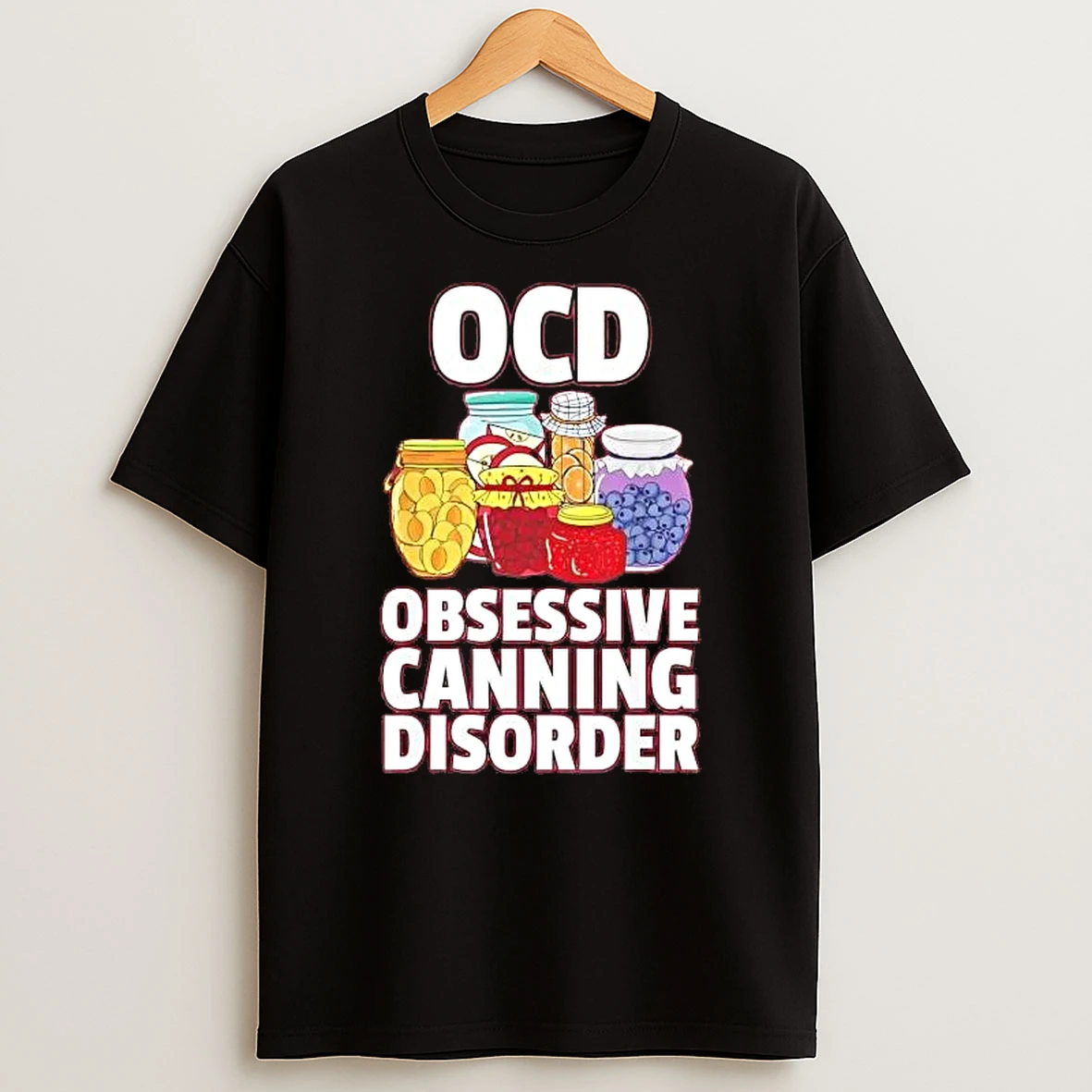 Jam Ocd Obsessive Canning Disorder Shirts