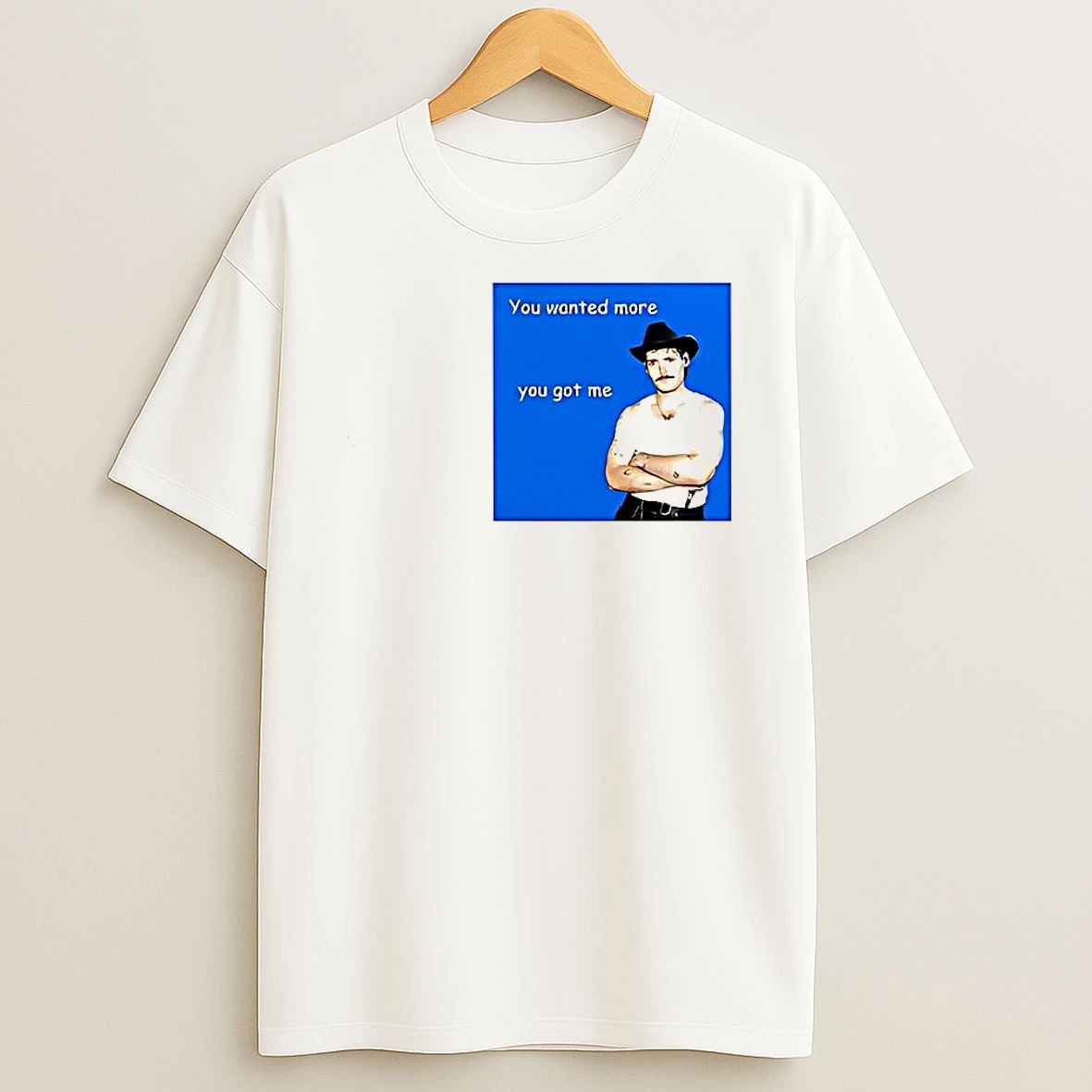James Marriott You Wanted More You Got Me Woman Shirts
