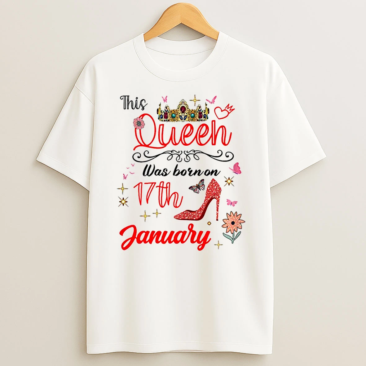 January 17 Birthday This Queen Was Born On January 17th Shirts