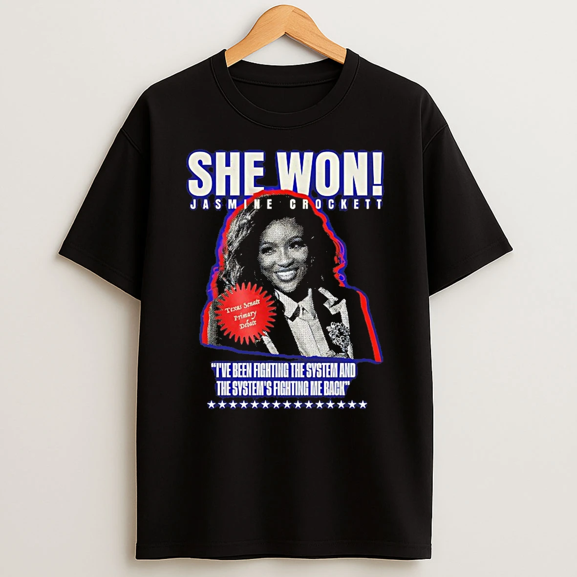 Jasmine Crockett She Won Ive Been Fighting The System And The Systems Fighting Me Back Shirts