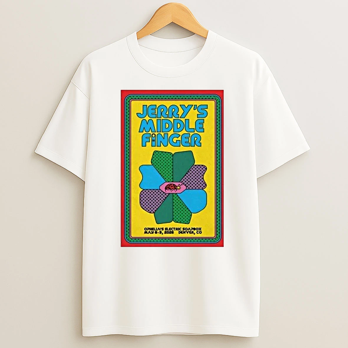 Jerrys Middle Finger May 8 9 2026 Ophelias Electric Soapbox Denver Co Shirts