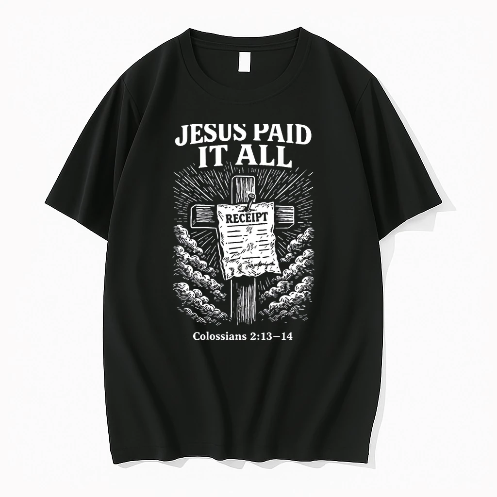 Jesus Paid It All Funny Christian Shirts