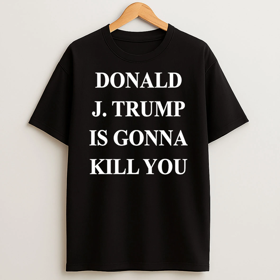 Jimmy Kimmel Donald J Trump Is Gonna Kill You Shirts