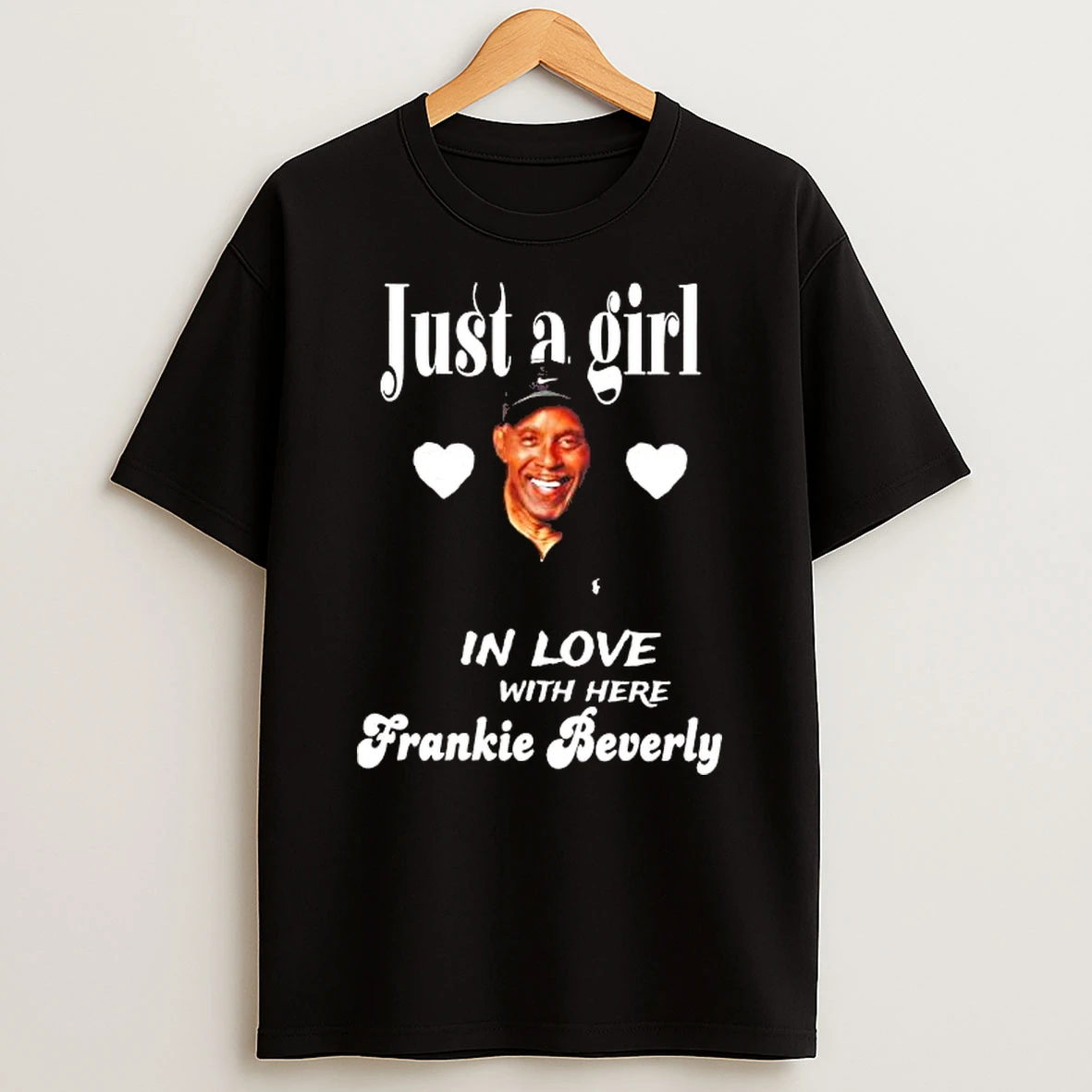 Just A Girl In Love With Here Frankie Beverly Shirts