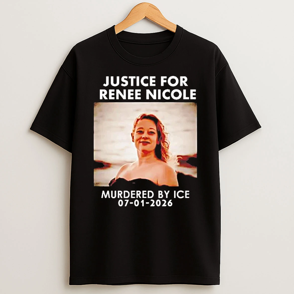 Justice For Renee Nicole Good Murdered By Ice 2026 Shirts