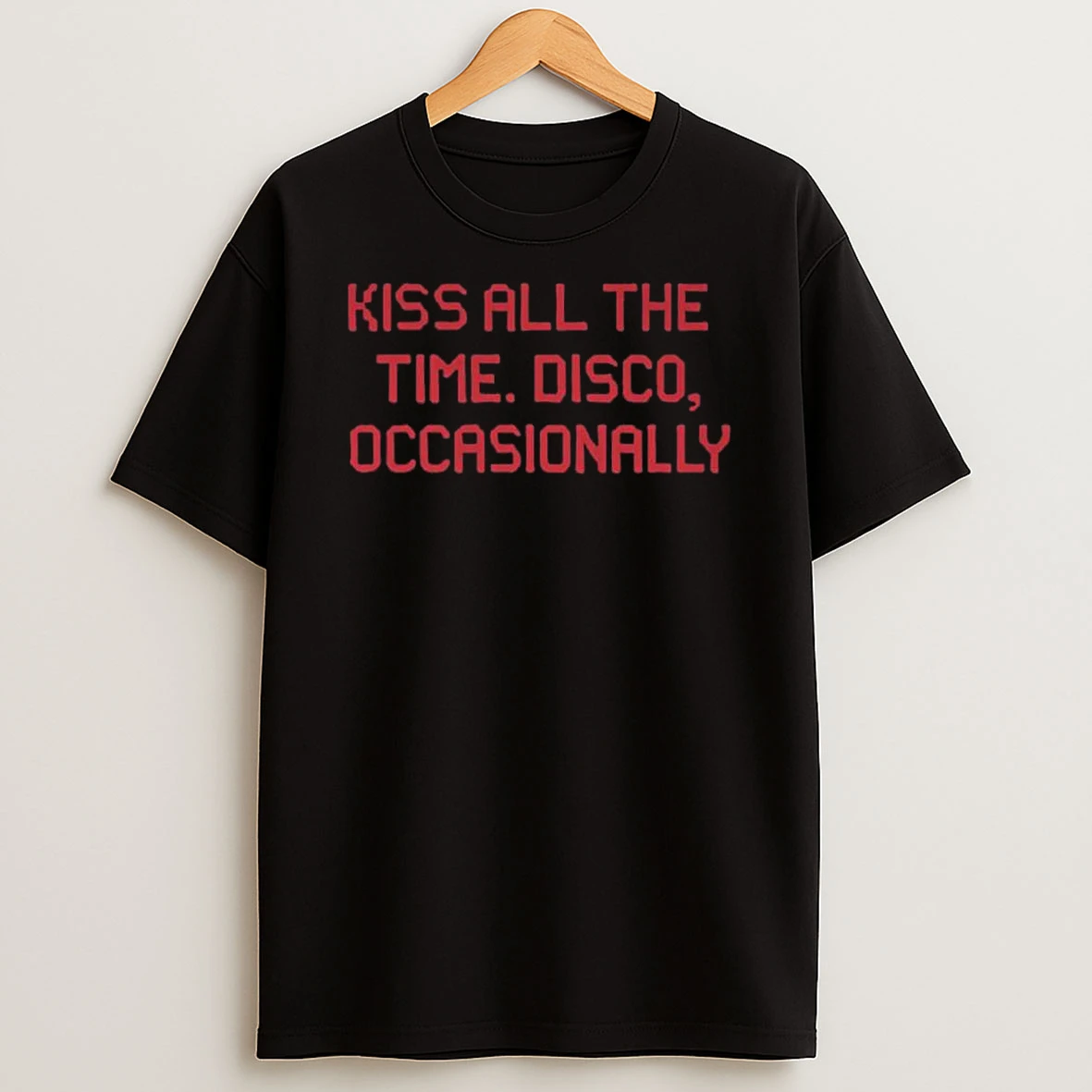 Kiss All The Time Disco Occasionally Shirts