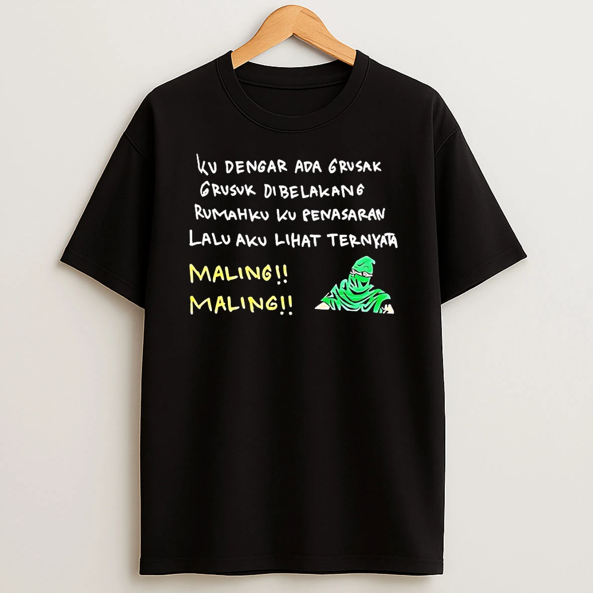 Ku Dengar Ada Grusak Grusuk Dibelakang Rumahku Ku Penasaran Lalu Aku Lihat Ternyata Shirts