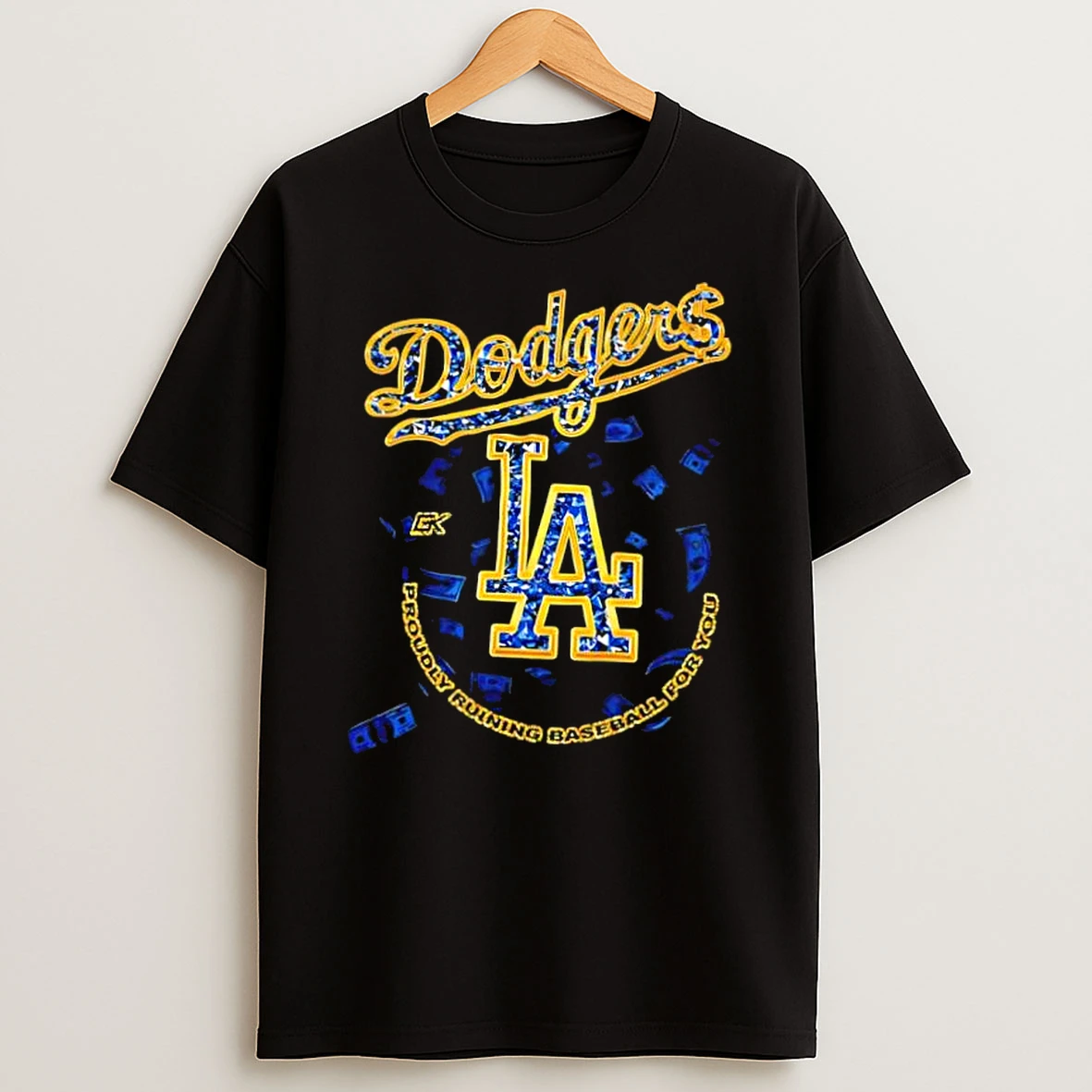 La Dodgers Proudly Ruining Baseball For You Shirts