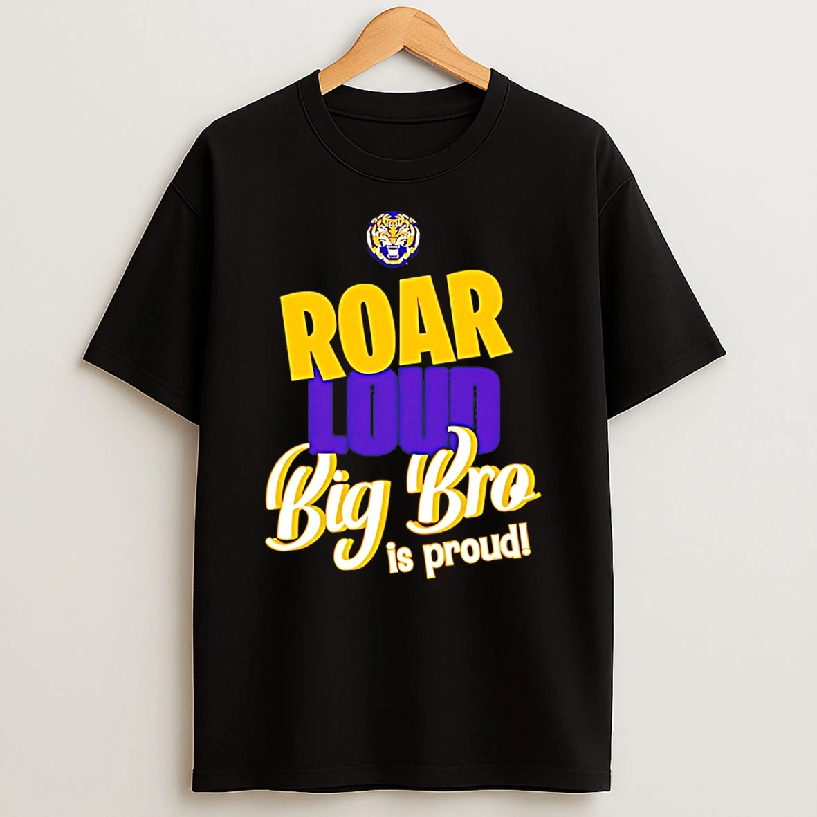 Lsu Tigers Roar Loud Big Bro Is Proud Shirts