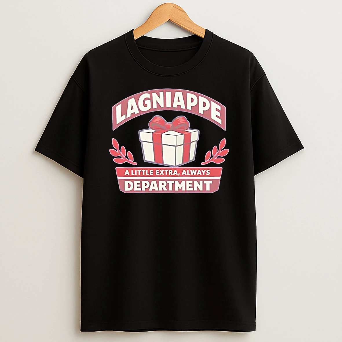 Lagniappe Department A Little Extra Always Shirts