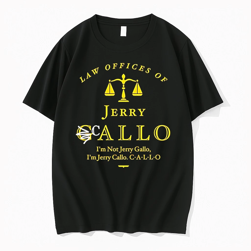 Law Offices Of Jerry Callo Im Not Jerry Gallo 2026 Shirts