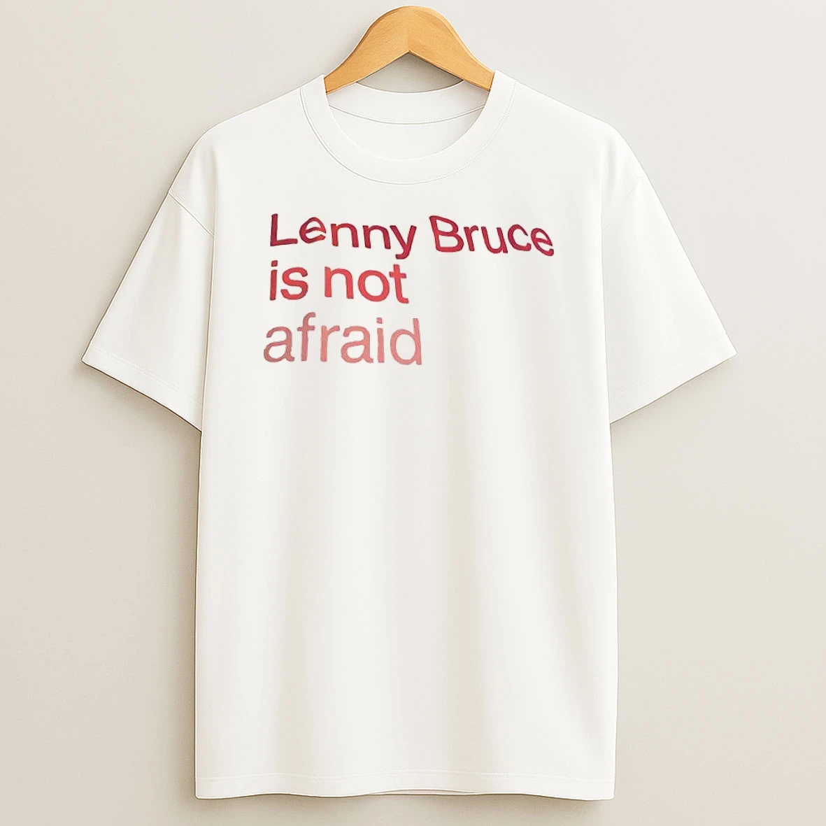 Lenny Bruce Is Not Afraid Shirts