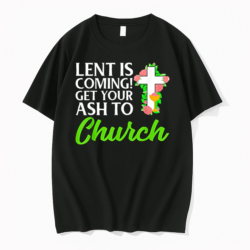 Lent Ash Wednesday Funny Catholic Shirts
