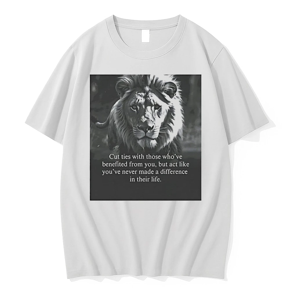 Lion Portrait Cut Ties With Those Whove Benefited From You But Act Like Youve Never Made A Difference In Their Life Shirts