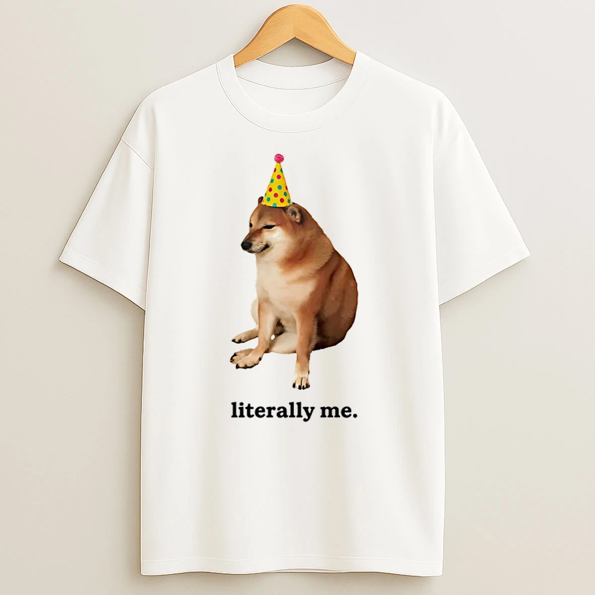 Literally Me Dog Meme Shirts