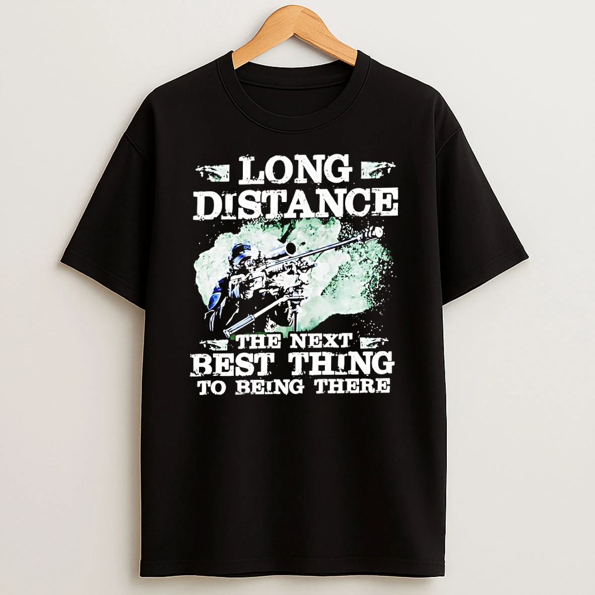 Long Distance The Next Best Thing To Being There Shirts