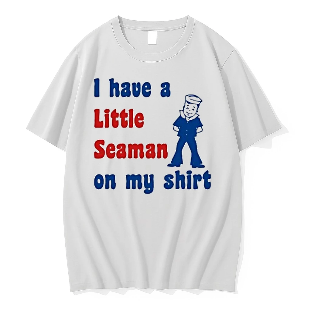 Look I Have A Little Seaman On My Tour 2026 Shirts