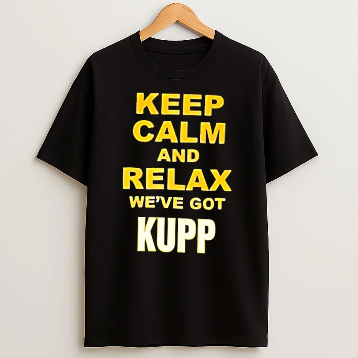 Los Angeles Rams Keep Calm And Relax Weve Got Kupp Shirts