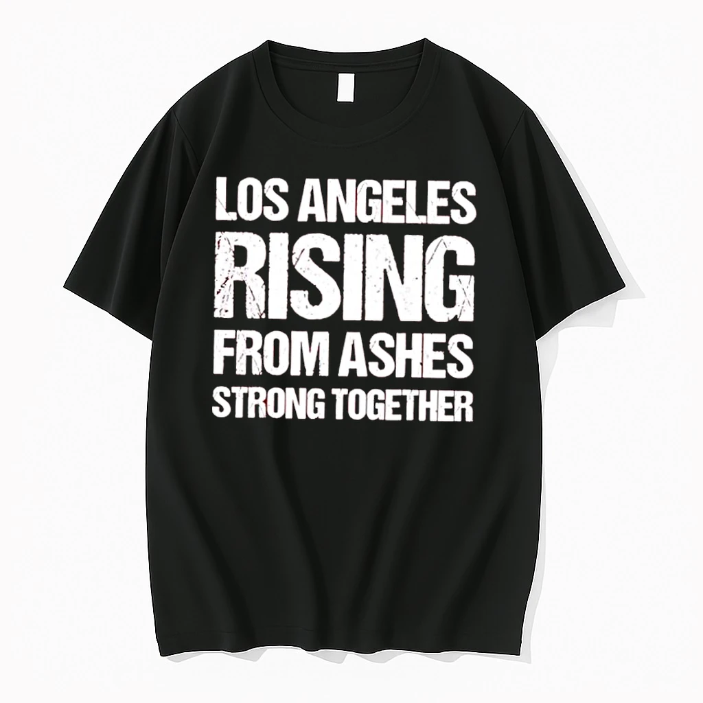 Los Angeles Rising From Ashes Strong Together Shirts