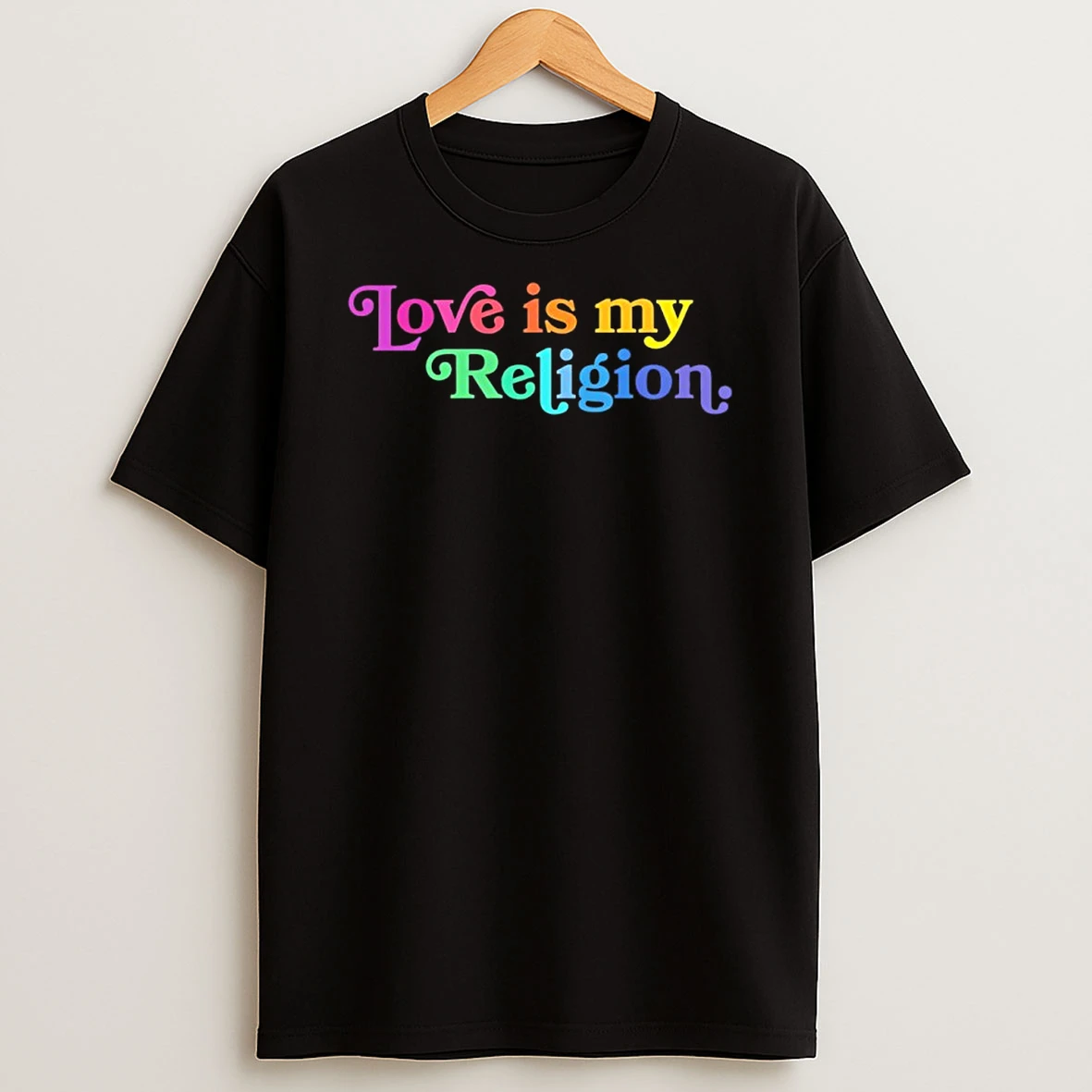 Love Is My Religion Pride Shirts