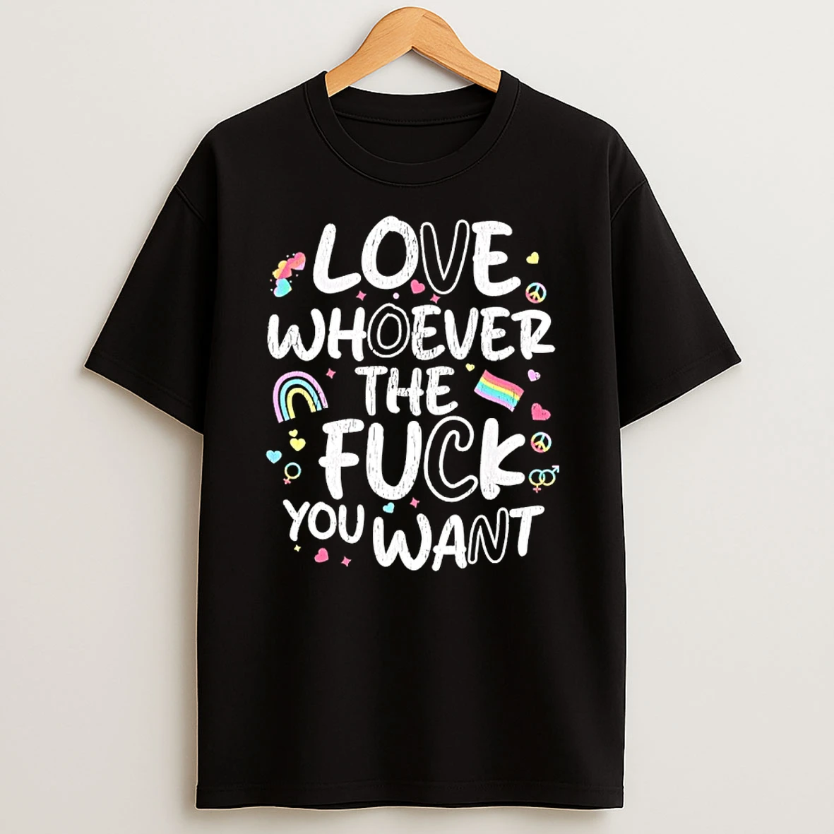 Love Whoever The Fuck You Want Lgbt Shirts
