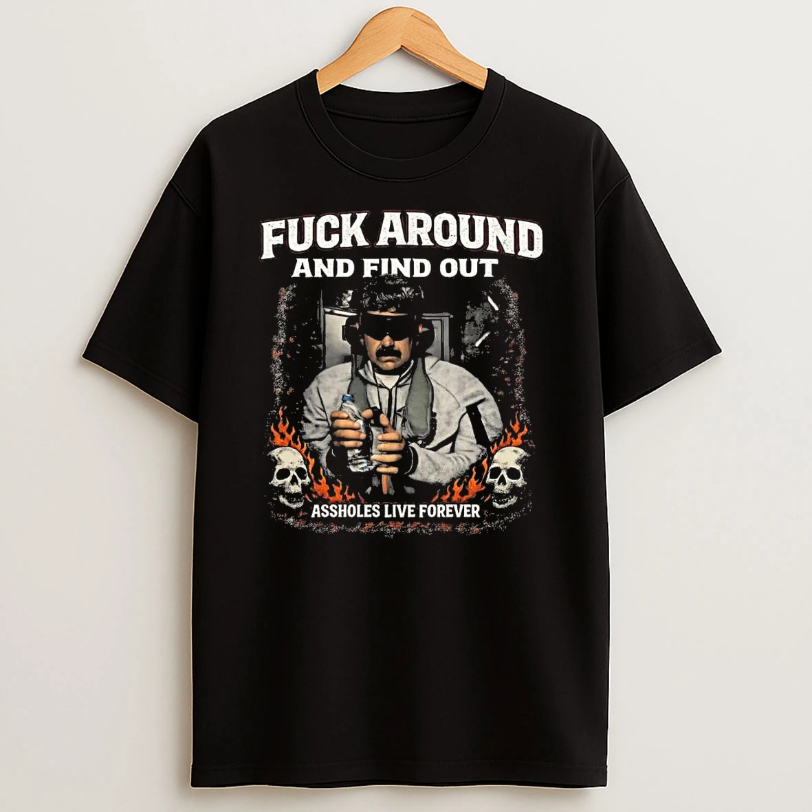Maduro Captured Venezuela Fuck Around And Find Out Assholes Live Forever 2026 Shirts