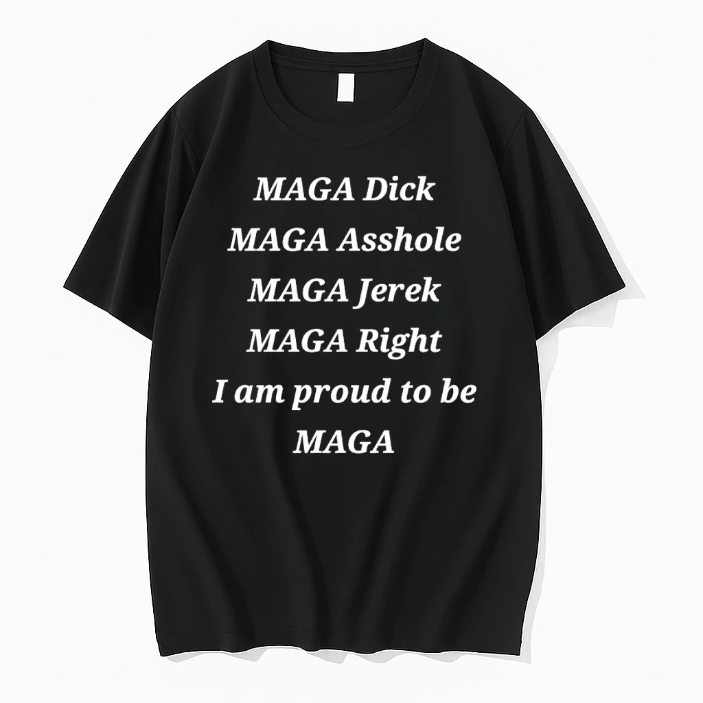 Maga Dick Maga Asshole Maga Jerek Maga Right Shirts