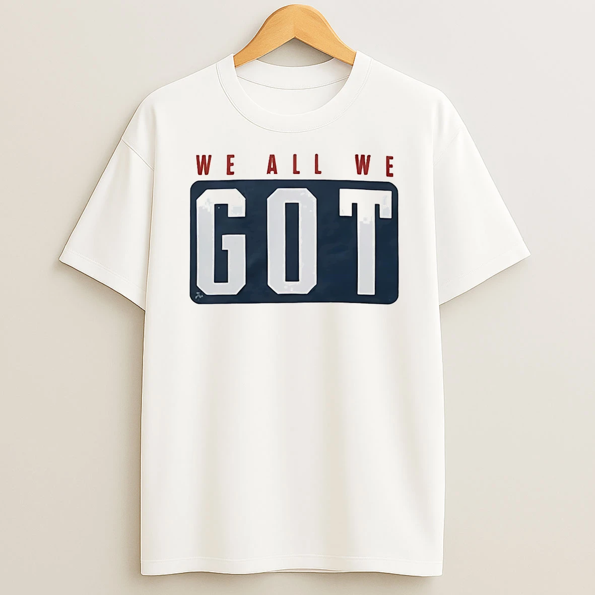 Marcus Jones We All We Got Shirts