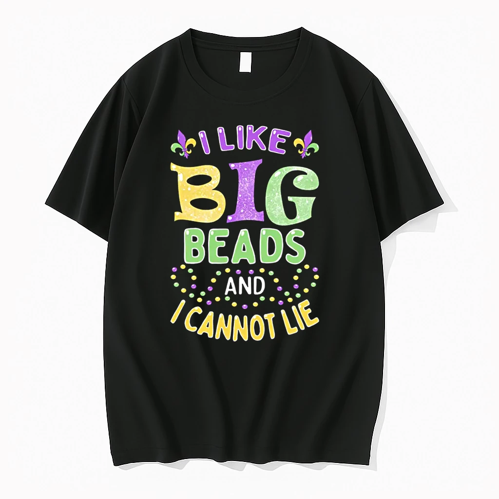 Mardi Gras I Like Big Beads And I Cannot Lie Shirts