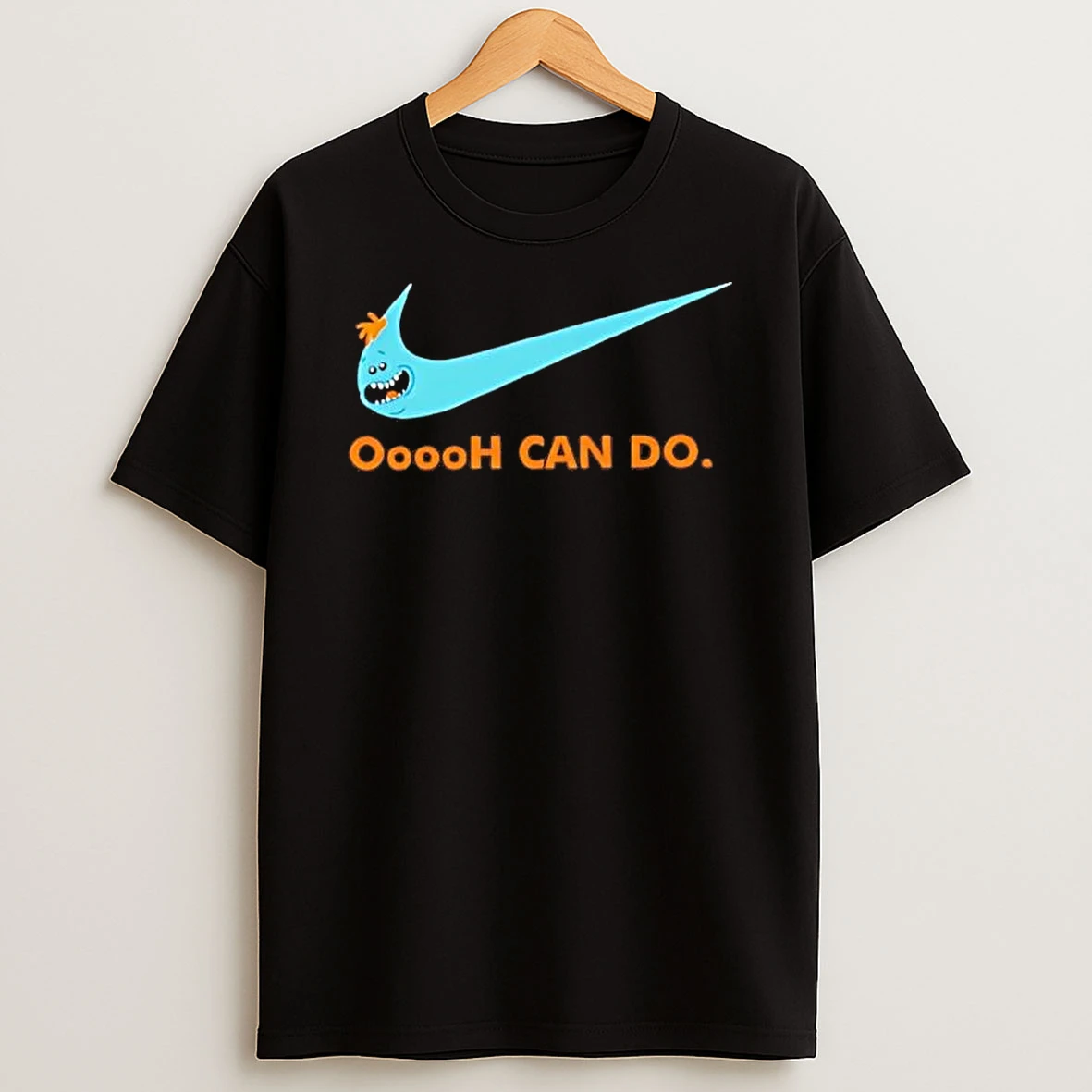 Meeseeks Nike Ooh Can Do It Shirts